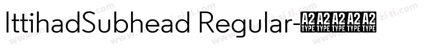 IttihadSubhead Regular字体转换